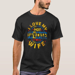Männer I Liebe Meine heiße schwedische Ehefrau Sch T-Shirt