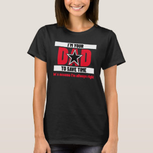Männer, ich bin dein Vater, wenn ich recht habe Va T-Shirt