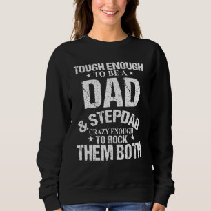 Männer ich bin ein stolzer Vater und Stepdad ich r Sweatshirt