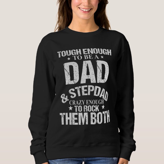 Männer ich bin ein stolzer Vater und Stepdad ich r Sweatshirt (Vorderseite)