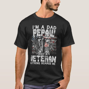 Männer ich bin Vater Pepaw Veteran Nothing Scares T-Shirt