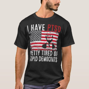 Männer, ich habe PTBS, ziemlich müde von dummen De T-Shirt