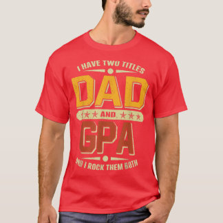 Männer ich habe zwei Titel Vater & GPA Funny Vathd T-Shirt