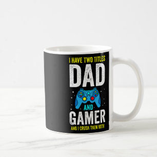 Männer Ich habe zwei Titel Vater und Gamer und ich Kaffeetasse