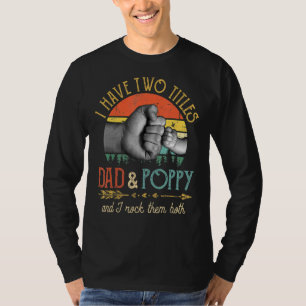 Männer ich habe zwei Titel Vater und Mohn und ich T-Shirt