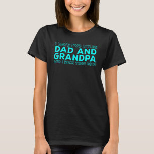 Männer ich habe zwei Titel Vater und Opa glücklich T-Shirt