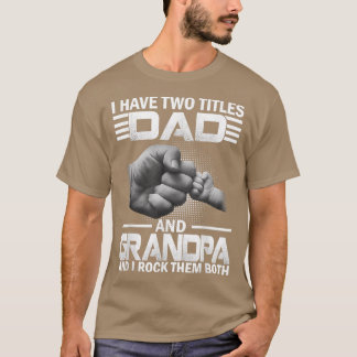 Männer ich habe zwei Titel Vater und Opa und ich R T-Shirt
