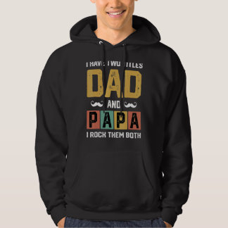 Männer Ich habe zwei Titel Vater und Papa Vatertag Hoodie