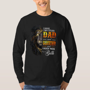 Männer ich habe zwei Titel Vater und Pate Löwe Fat T-Shirt