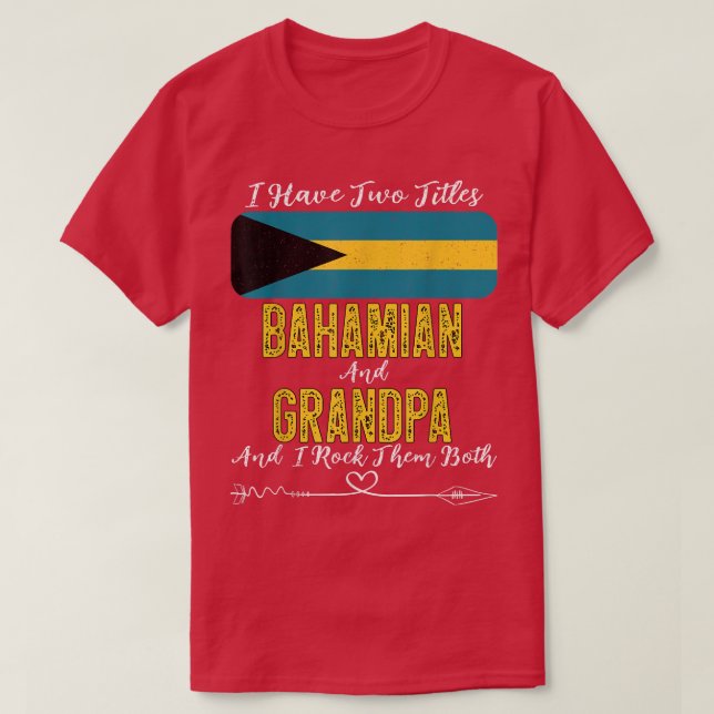 Männer ich habe zwei Titeln Bahamian und Opa Baham T-Shirt (Design vorne)