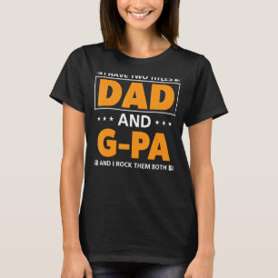 Männer ich habe zwei Titeln Vater und G Pa für Gro T-Shirt