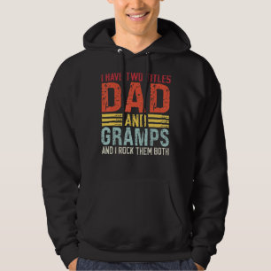 Männer ich habe zwei Titeln Vater und Gramps Vater Hoodie