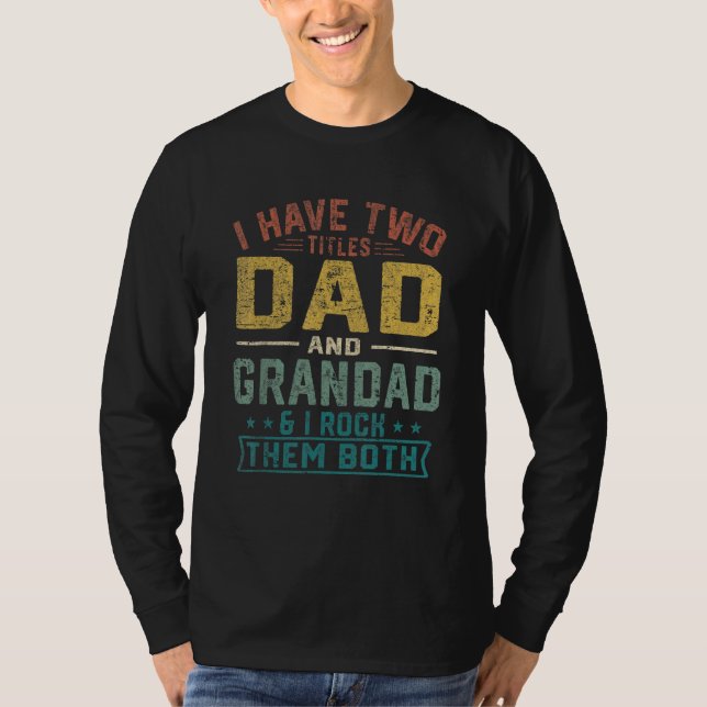 Männer Ich habe zwei Titeln Vater und Großvater Vä T-Shirt (Vorderseite)