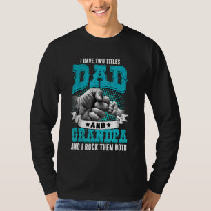 Männer Ich habe zwei Titeln Vater und Opa Väter Da T-Shirt