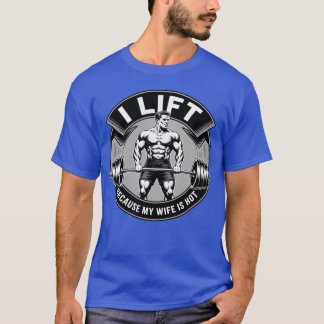 Männer Ich hebe, weil meine Frau heiß ist Ehemann T-Shirt