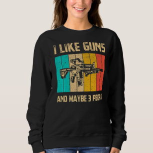 Männer ich mag Waffen und vielleicht 3 Leute Vinta Sweatshirt