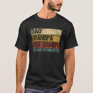 Männer Ich werde einfach immer besser Papa Opa Gro T-Shirt