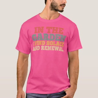 Männer im Garten finde ich Solarium und Erneuerung T-Shirt