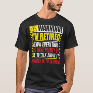 Männer im Ruhestand Frauen Zurückhaltung Warnung I T-Shirt