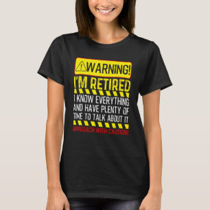 Männer im Ruhestand Frauen Zurückhaltung Warnung I T-Shirt