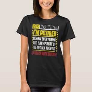 Männer im Ruhestand Frauen Zurückhaltung Warnung I T-Shirt
