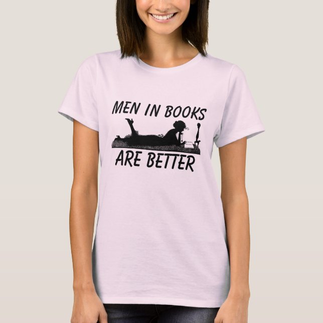 MÄNNER IN BÜCHERN SIND BESSERE T - SHIRT (Vorderseite)