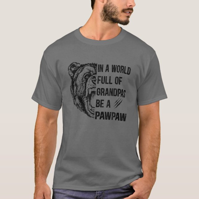 Männer in einer Welt voller Grandpas sind Pawpaw-B T-Shirt (Vorderseite)