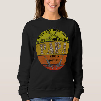 Männer in Fort Sill Cool Field Artillery Vater Sweatshirt