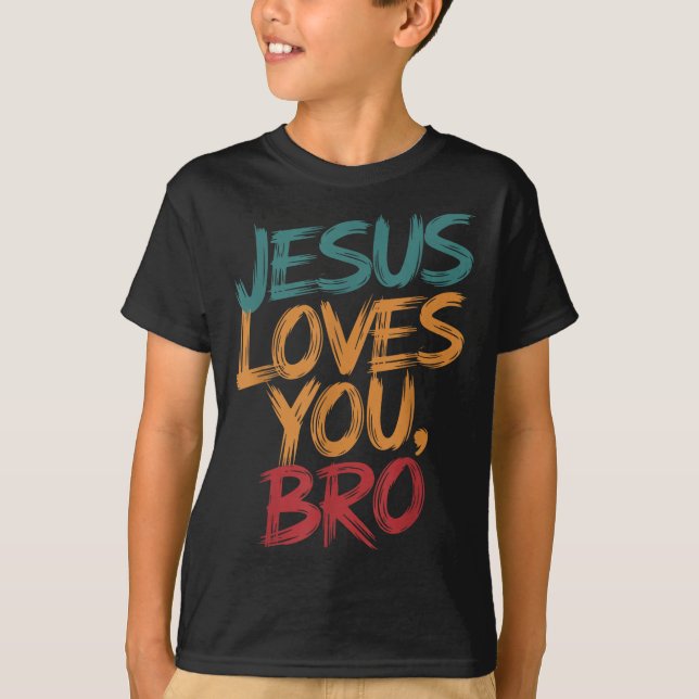 Männer Jesus Liebe Sie Bro Christlicher Junge Gott T-Shirt (Vorderseite)