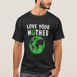 Männer Liebe Ihre Mutter Erde und Blume Freundlich T-Shirt