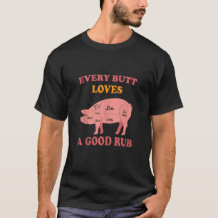 Männer Lieben jeden Hintern einen guten Rub Grill  T-Shirt