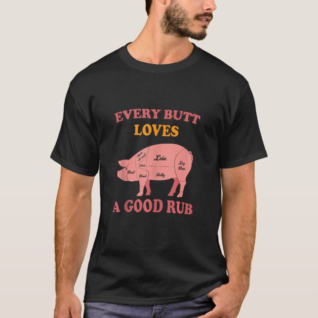 Männer Lieben jeden Hintern einen guten Rub Grill  T-Shirt (Vorderseite)
