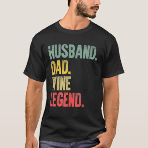 Männer Lustig Vintage Ehemann Vater Wein Legende R T-Shirt