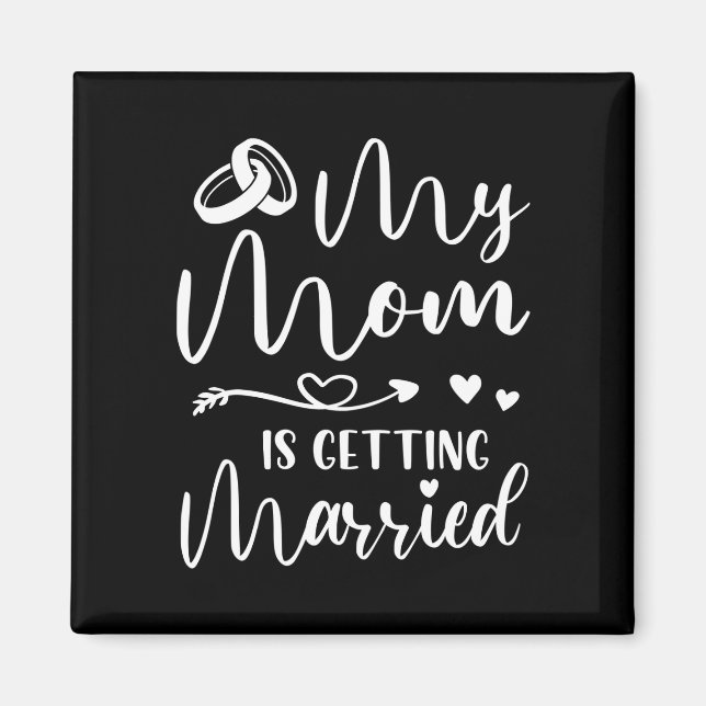 Männer lustiger Hochzeitswitz Mutter heiratet Magnet (Vorne)