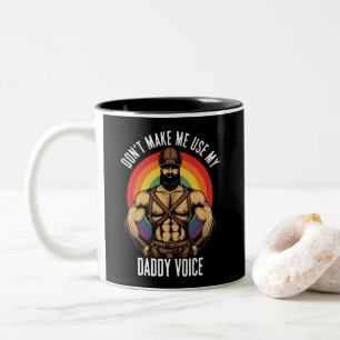 Männer machen mich nicht meine Daddy-Stimme benutz Zweifarbige Tasse