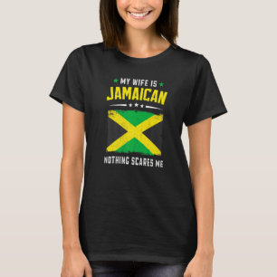 Männer Meine Frau ist jamaikanisch Nichts schreckt T-Shirt