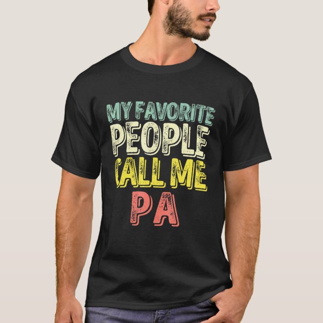 Männer Meine Lieblings-Leute nennen mich Pa Vater  T-Shirt (Vorderseite)