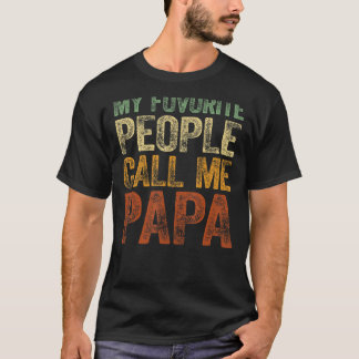 Männer Meine Lieblings-Leute nennen mich Papa-T-Sh T-Shirt