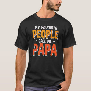 Männer meine Liebsten nennen mich Papa Vaterda T-Shirt