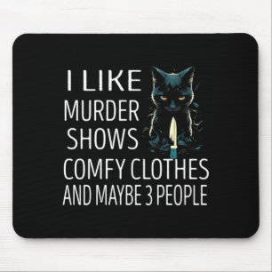 Männer mögen Mordshows, coye Kleidung und vielleic Mousepad