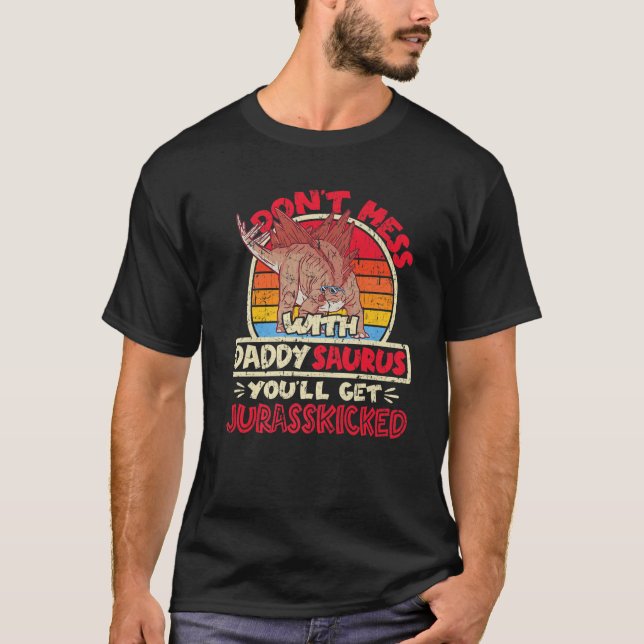Männer nicht mit Saurus Daddy verwechseln, ich bin T-Shirt (Vorderseite)