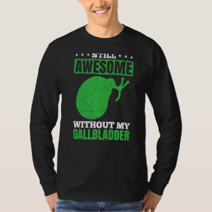 Männer noch Phantastisch ohne meine Gallenblase Ho T-Shirt
