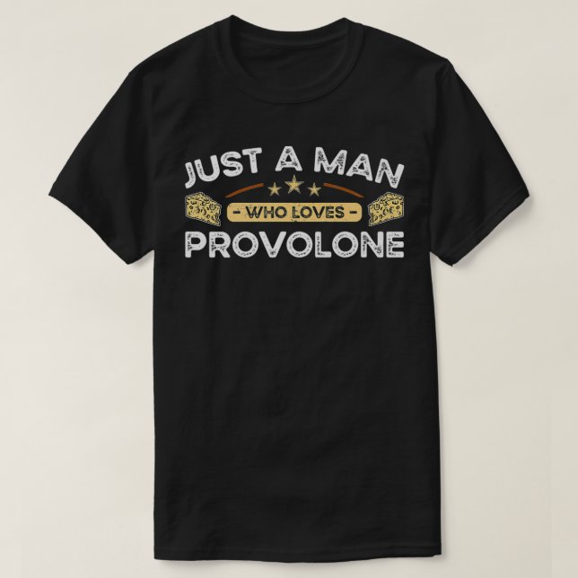 Männer nur ein Mann, der Lieben Provolone Käse Pre T-Shirt (Design vorne)