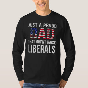 Männer nur ein stolzer Vater, der die Liberalen ni T-Shirt