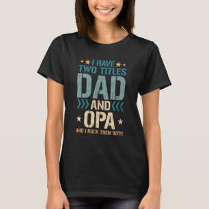 Männer Opa für Männer Ich habe zwei Titel Vater un T-Shirt