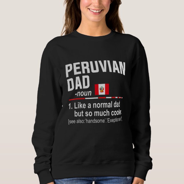 Männer Peruanischer Vater Definition     Vatertag  Sweatshirt (Vorderseite)