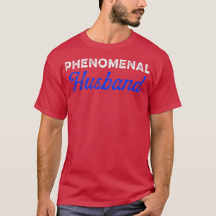 Männer Phänomenale Ehemann Vater Vater Ehefrau Man T-Shirt