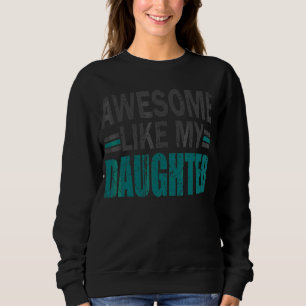 Männer Phantastisch wie mein Vater, Vintag Sweatshirt