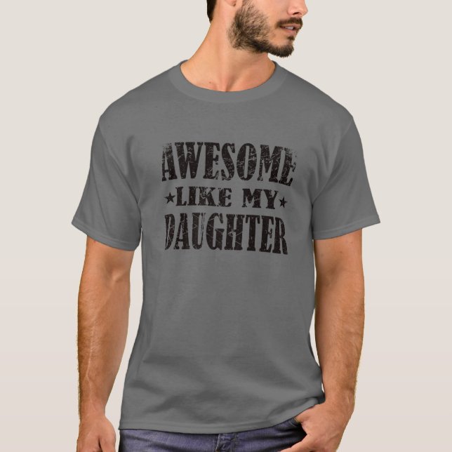Männer Phantastisch wie meine Tochter, Vater's Day T-Shirt (Vorderseite)