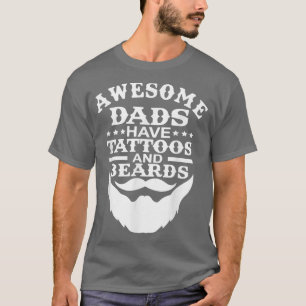 Männer Phantastische Väter haben Tattoos und Bären T-Shirt